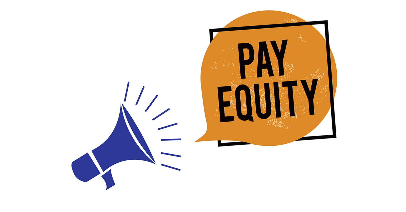 Pay Equity Megaphone 63852a7e8c4c2