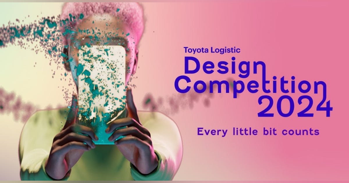 Toyota Logistic Design Competition 2024 Open to Students Around the World Toyota Logistic Design Competition 2024 Open to Students Around the World